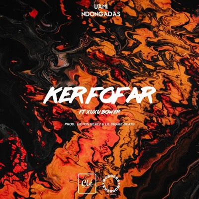 Uami Ndongadas -  Ker Fofar (feat Xuxu Bower) baixar