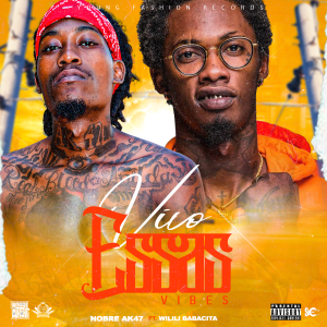 Nobre  AK47 Feat Wilili Babacita - Vivo Essas Viibes (Rap) [Prod. Young Fashion Records]